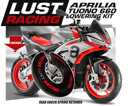 2021 to 2022 Aprilia Tuono 660 lowering kit by LUST Racing 