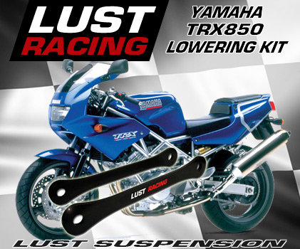 Yamaha TRX850 lowering kit, Lust Racing